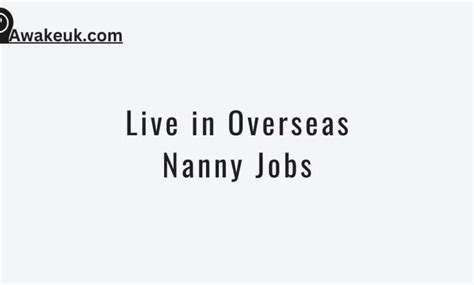 nanny jobs abroad 2023.